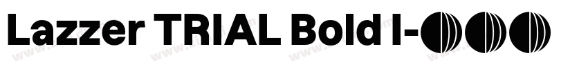 Lazzer TRIAL Bold I字体转换